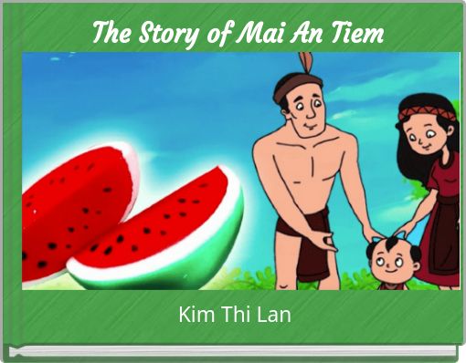 The Story of Mai An Tiem