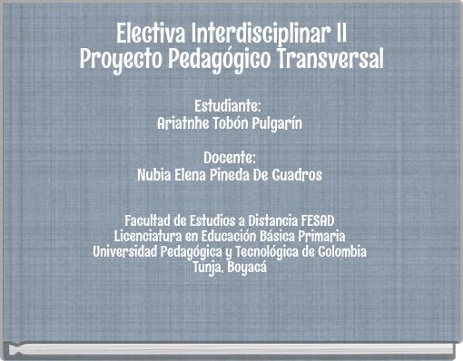 Electiva Interdisciplinar II Proyecto Pedagógico Transversal
