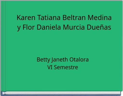 Karen Tatiana Beltran Medina y Flor Daniela Murcia Due&ntilde;as