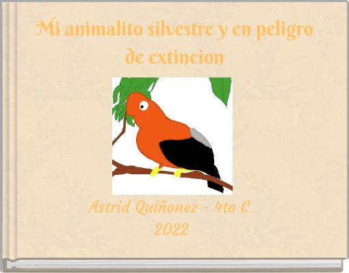 Mi animalito silvestre y en peligro de extincion