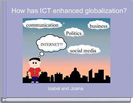 Front cover of '  How has ICT enhanced globalization?' 
