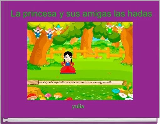  La princesa y sus amigas las hadas