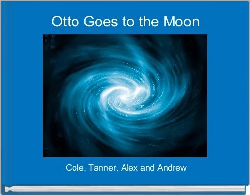 Otto Goes to the Moon 