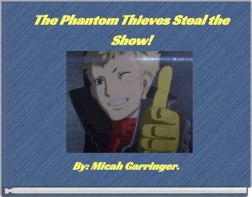 The Phantom Thieves Steal the Show!