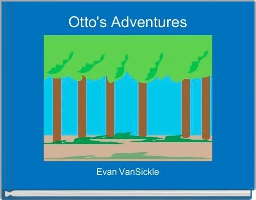 Otto's Adventures 