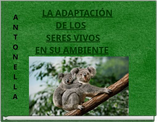 LA ADAPTACIÓN DE LOS SERES VIVOS EN SU AMBIENTE