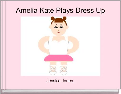 Amelia Kate Plays Dress Up