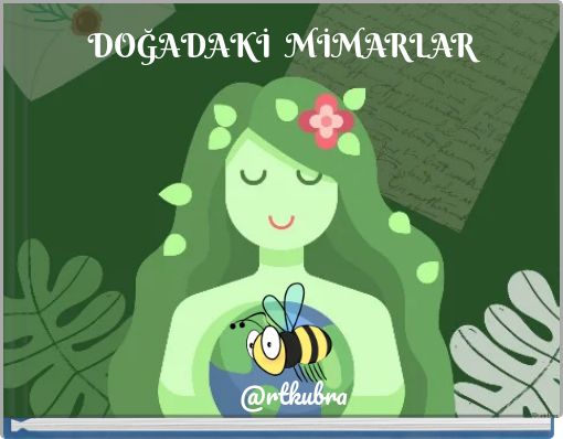 DOĞADAKİ MİMARLAR