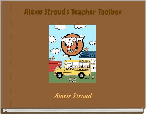 Alexis Stroud's Teacher Toolbox
