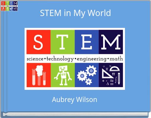 STEM in My World