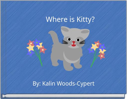 Where is Kitty?