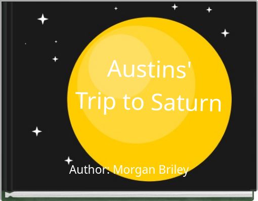 Austins' Trip to Saturn