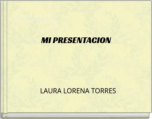 mi presentacion MI PRESENTACION