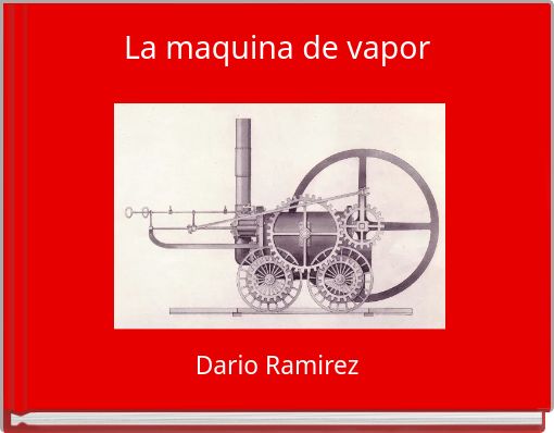 La maquina de vapor