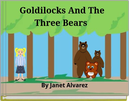 Goldilocks And The Three Bears