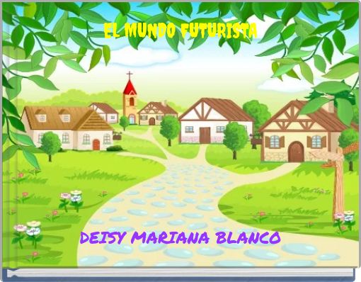 Front cover of 'EL MUNDO FUTURISTA' 