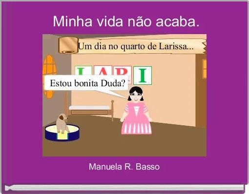  Minha vida não acaba.