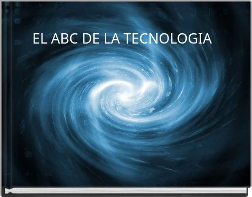 EL ABC DE LA TECNOLOGIA