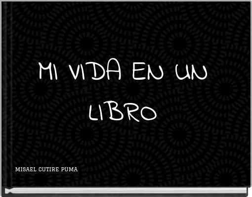 Book Cover for: MI VIDA EN UN LIBRO
