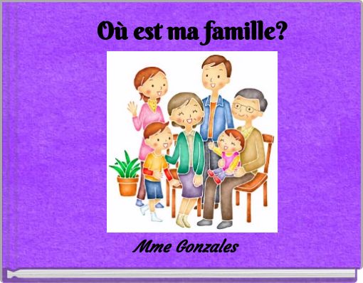 Où est ma famille?