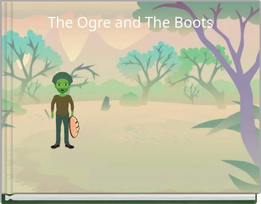 The Ogre and The Boots