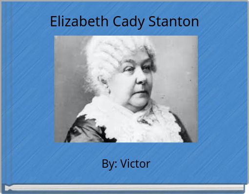 Elizabeth Cady Stanton