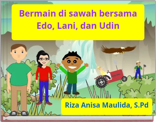 Bermain di sawah bersama Edo, Lani, dan Udin