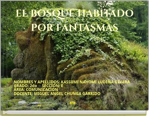 EL BOSQUE HABITADO POR FANTASMAS