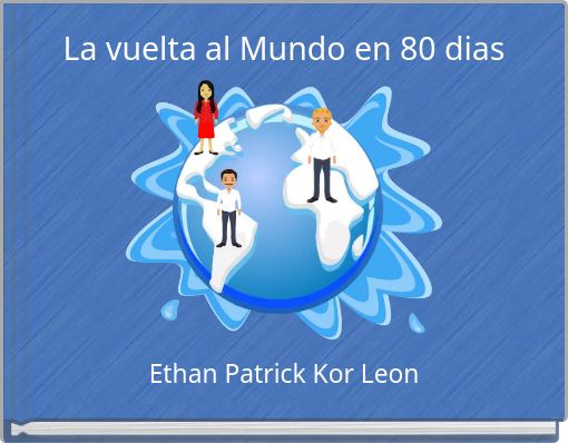 La vuelta al Mundo en 80 dias
