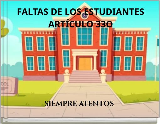 FALTAS DE LOS ESTUDIANTES ARTÍCULO 33O