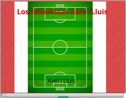 Los futbolistas Axel i Lluis