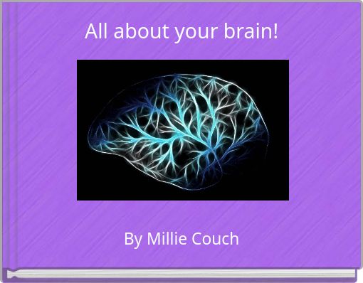 All about your brain!