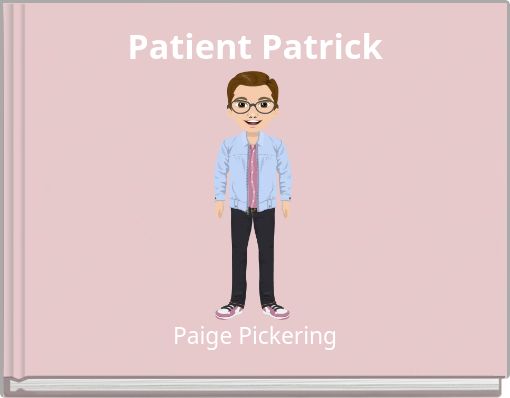 Patient Patrick