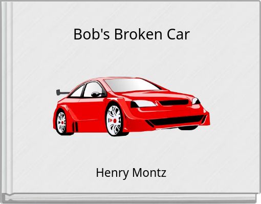 Bob's Broken Car
