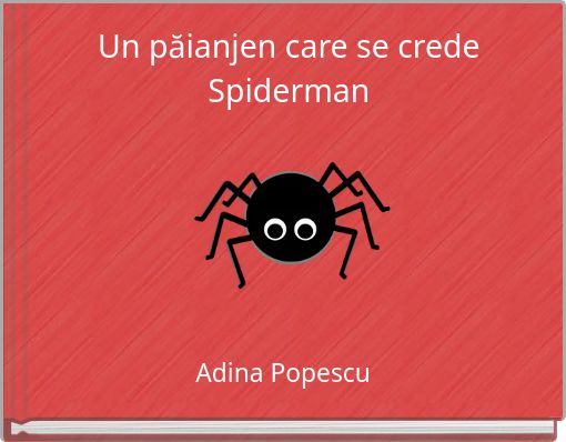 Un păianjen care se crede Spiderman