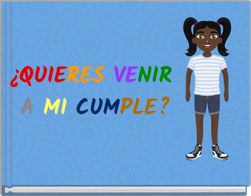 ¿QUIERES VENIR A MI CUMPLE?