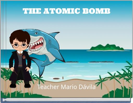 THE ATOMIC BOMB