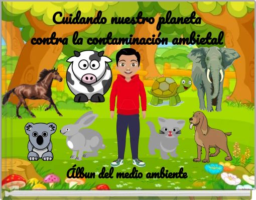 Cuidando nuestro planeta contra la contaminación ambietal
