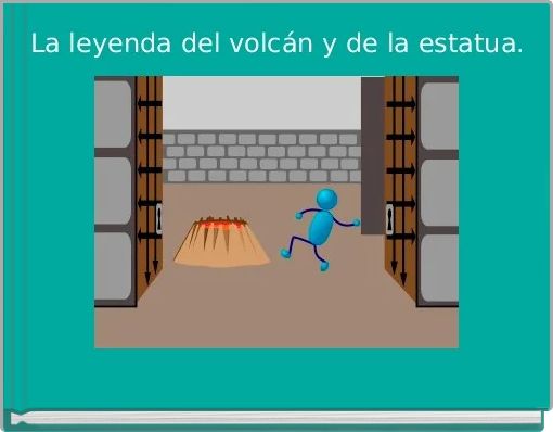  La leyenda del volcán y de la estatua. 
