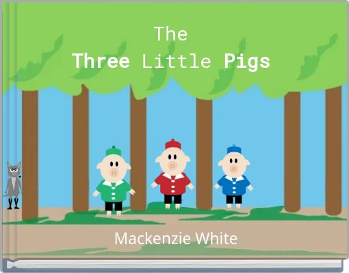 The Three Little Pigs