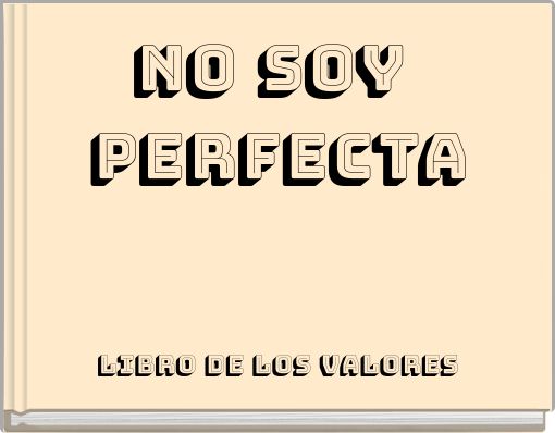 no soy perfecta