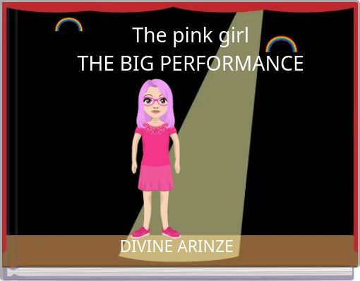 The pink girl THE BIG PERFORMANCE