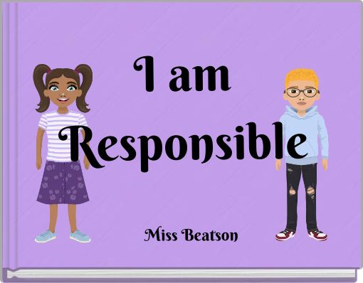 I am Responsible