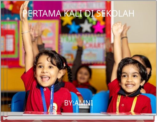 PERTAMA KALI DI SEKOLAH