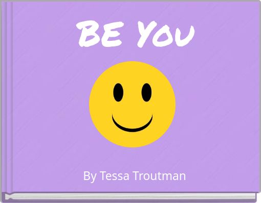 BE You