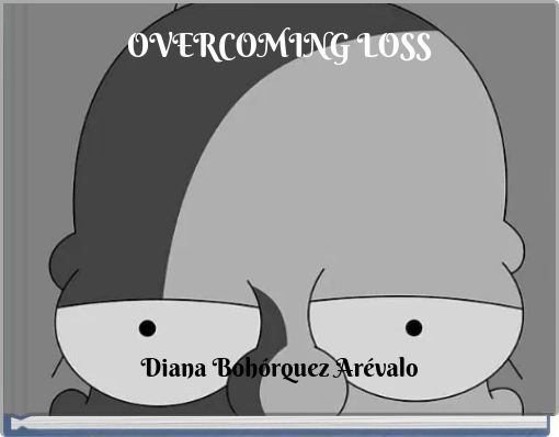 OVERCOMING LOSS