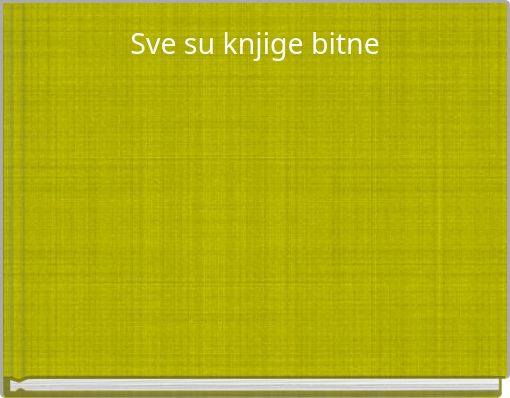Sve su knjige bitne