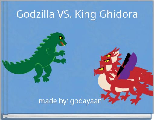 Godzilla VS. King Ghidora