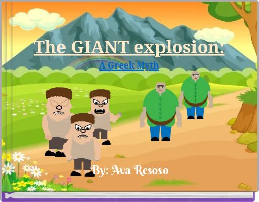 The GIANT explosion: A Greek Myth