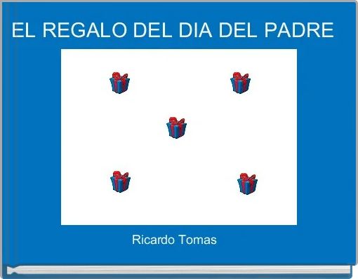 EL REGALO DEL DIA DEL PADRE 